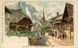 Carte Postale «Une Rue du VILLAGE SUISSE, PARIS 1900» ; Weltausstellung Paris, 15. April bis 12. November 1900; abgestempelt «VILLAGE SUISSE PARIS, 20. Aug. 1900»; ungelaufen